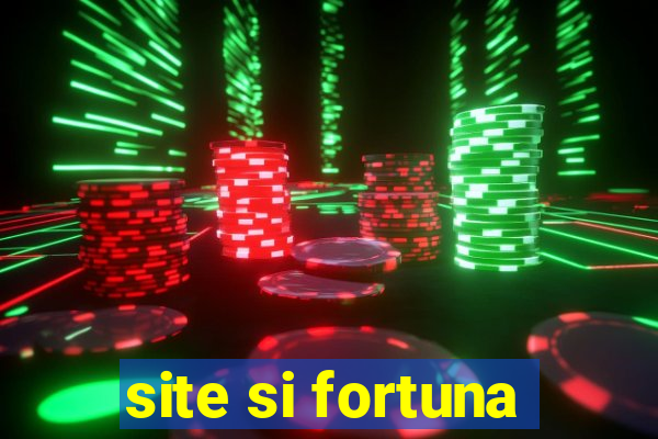 site si fortuna