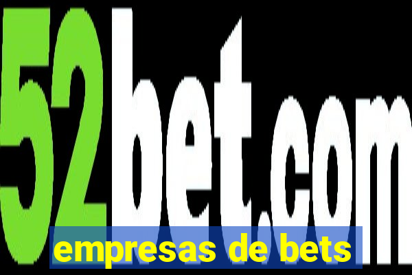 empresas de bets