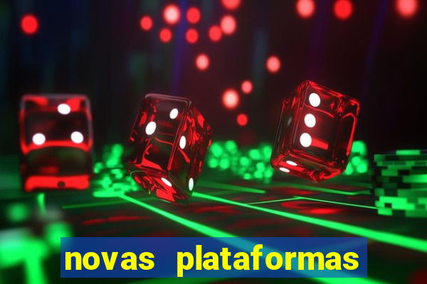 novas plataformas de slots