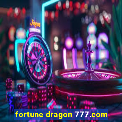 fortune dragon 777.com