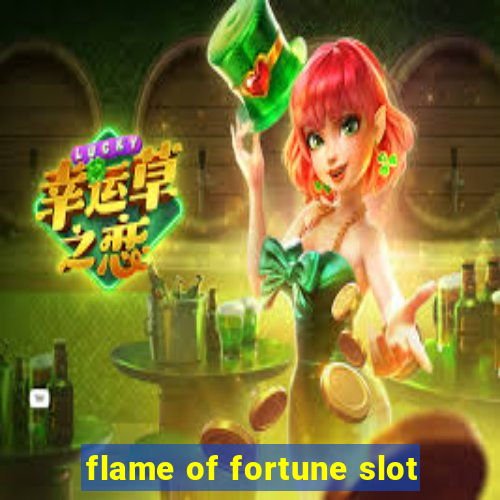 flame of fortune slot