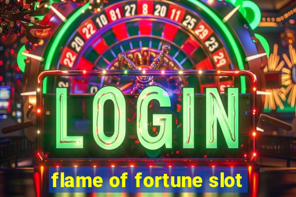 flame of fortune slot