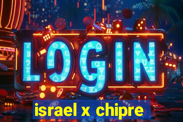 israel x chipre