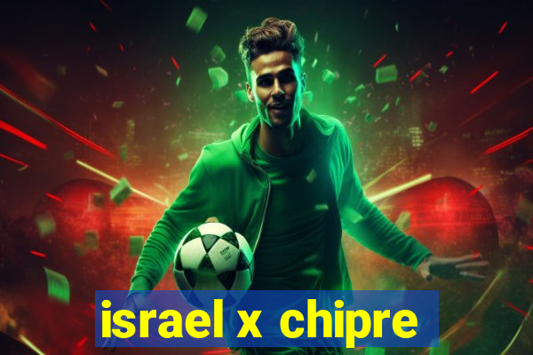 israel x chipre