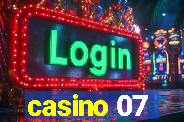 casino 07