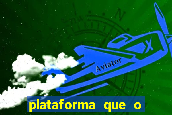 plataforma que o buzeira joga