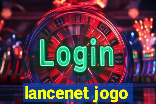 lancenet jogo