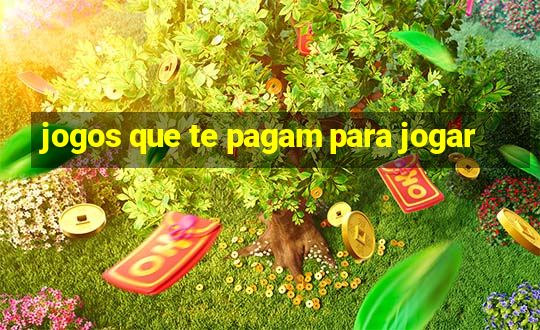 jogos que te pagam para jogar