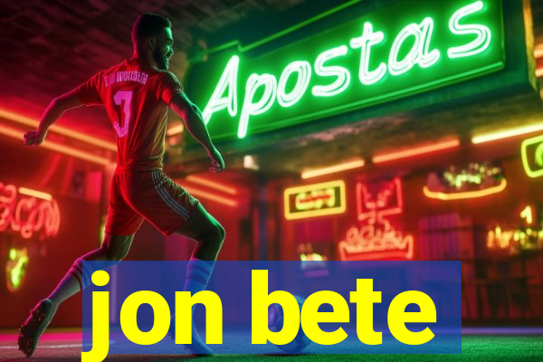 jon bete