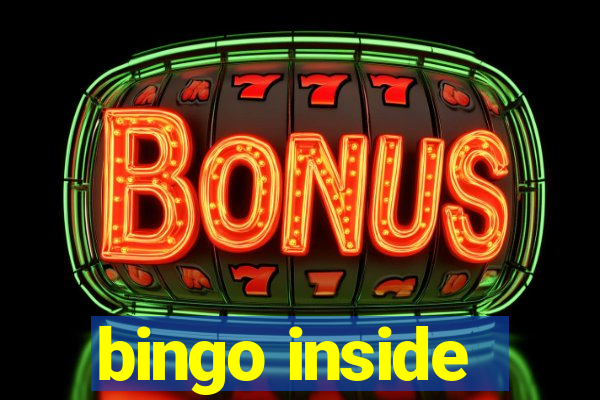 bingo inside