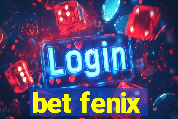 bet fenix