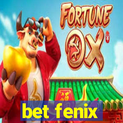 bet fenix