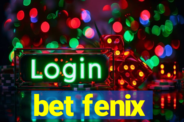 bet fenix