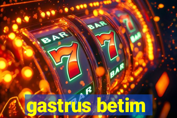 gastrus betim