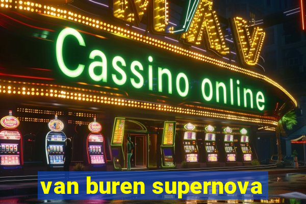 van buren supernova