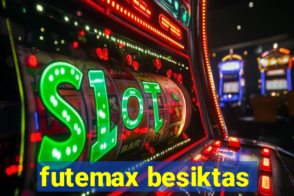 futemax besiktas