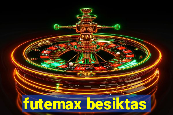 futemax besiktas