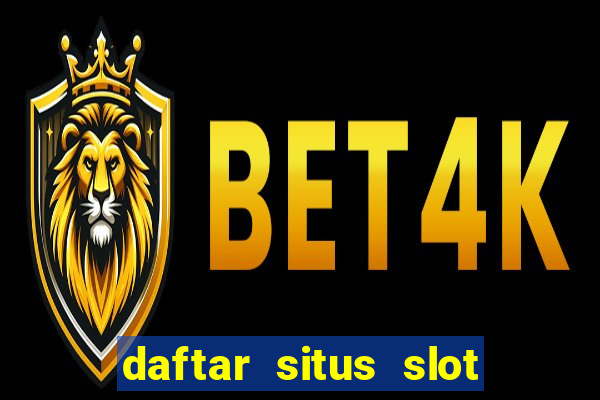 daftar situs slot gacor terbaru