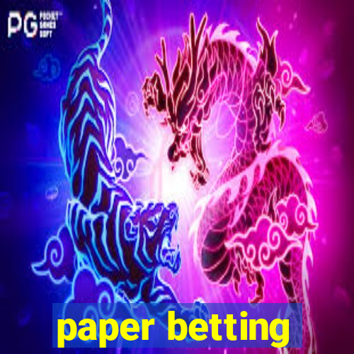 paper betting