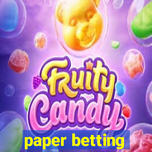 paper betting