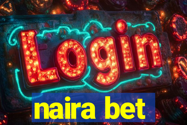 naira bet