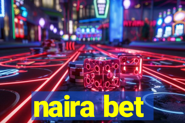 naira bet