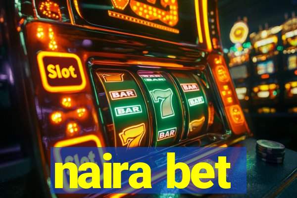 naira bet