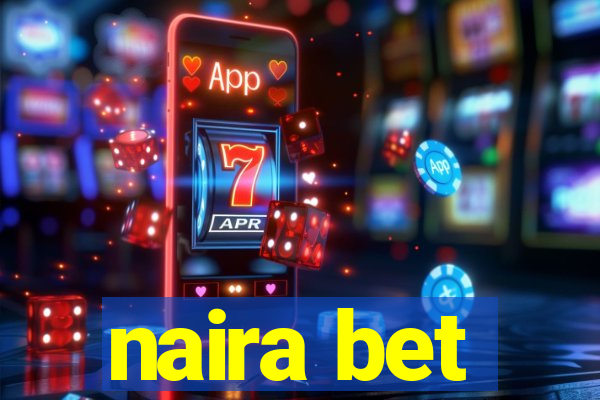 naira bet