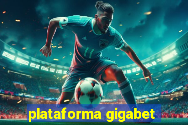 plataforma gigabet