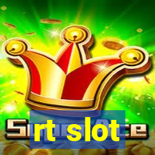 rt slot