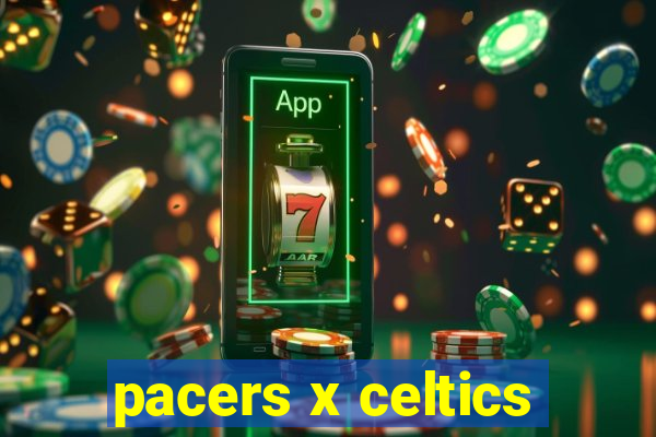 pacers x celtics