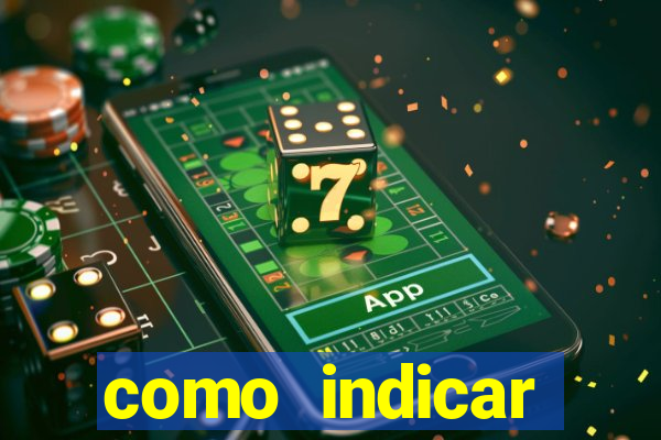 como indicar estrela bet