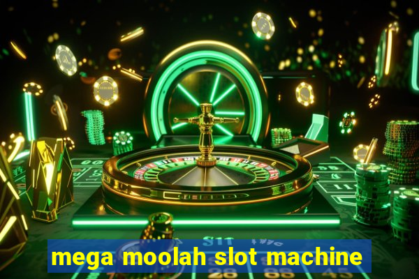 mega moolah slot machine