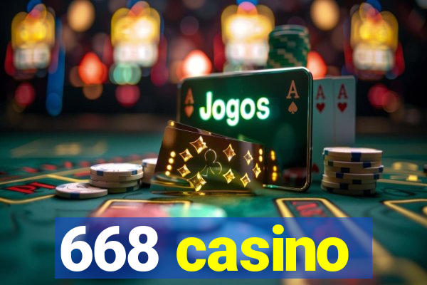 668 casino