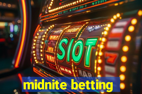 midnite betting