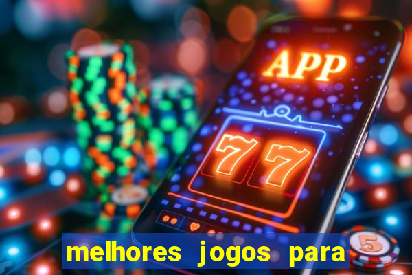 melhores jogos para se ganhar dinheiro