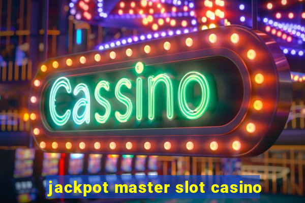 jackpot master slot casino