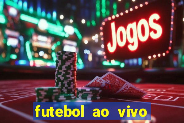 futebol ao vivo sem travar