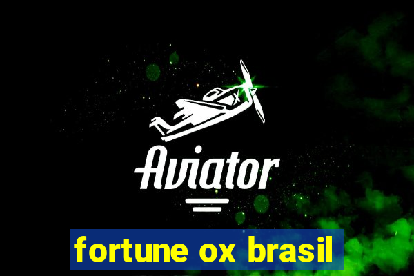 fortune ox brasil