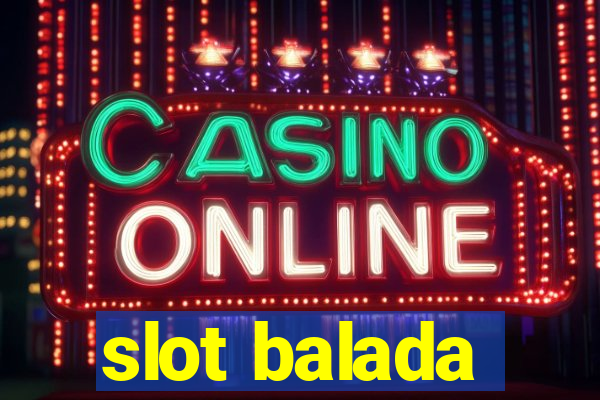 slot balada