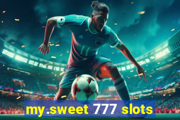 my.sweet 777 slots