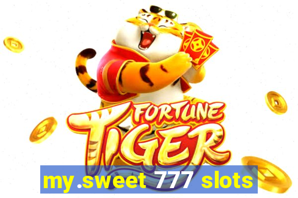 my.sweet 777 slots