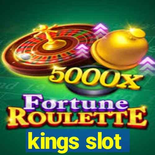 kings slot