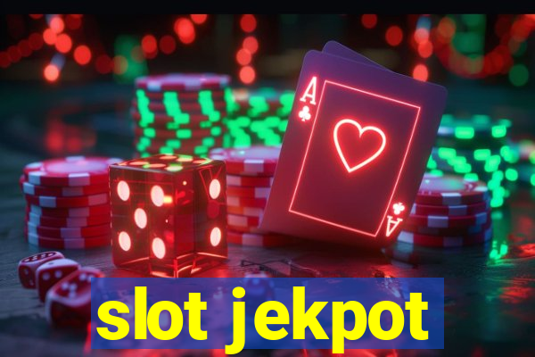 slot jekpot