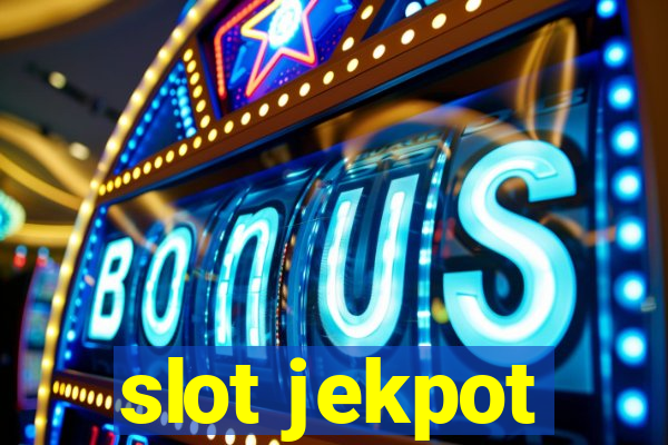 slot jekpot