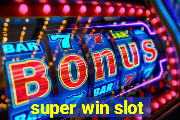 super win slot