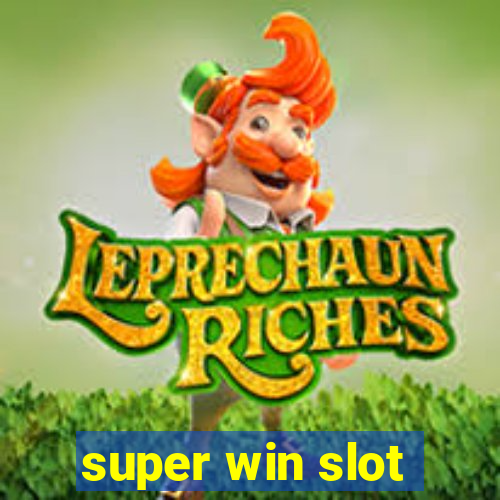 super win slot