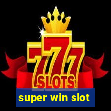 super win slot