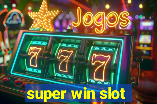 super win slot