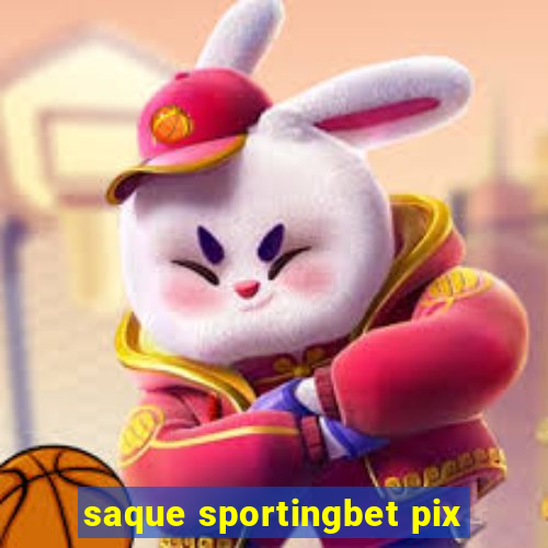 saque sportingbet pix